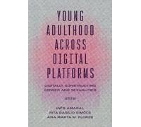 Inês Amaral Young Adulthood Across Digital Platforms (Copertina rigida)