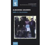Inés e l'allegria [Paperback] [Feb 15, 2018] Grandes, Almudena and Bovaia, Rober