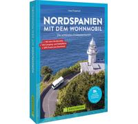 Ines Friedrich Nordspanien mit dem Wohnmobil: Die schönsten Entdecke (Tascabile)