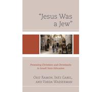 Inés Gabel Varda Wasserman Orit Ramon "Jesus Was a Jew" (Tascabile)