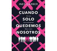 Ines Garber Garber Cuando solo quedemos nosotros / When Only We Re (Tascabile)