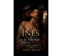 INES - Il Trono della Morte: L’amore proibito che trasformò un re in leggenda