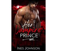 Ines Johnson Her Vampire Prince (Tascabile)