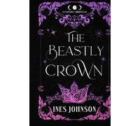 Ines Johnson The Beastly Crown Colorful Paperback (Tascabile)