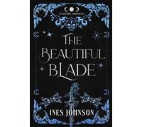 Ines Johnson The Beautiful Blade (Tascabile)