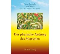 Ines Nandi Jesus Sananda - Der physische Aufstieg des Menschen: Jesu (Tascabile)
