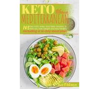 Inés Peterson Keto Mediterranean Diet Cookbook (Tascabile)