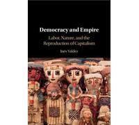 Inés Valdez Democracy and Empire (Tascabile)