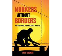 Ines Wagner Workers Without Borders (Copertina rigida)