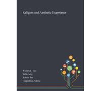 Ines Weinrich Max Stille Jan Sc Religion and Aesthetic Experi (Copertina rigida)