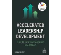 Ines Wichert Accelerated Leadership Development (Tascabile)
