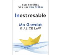 Inestresable: Guía práctica para una vida serena
