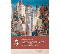 Inexpugnata terra. Acerra 1418-1421