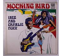 INEZ & CHARLIE FOXX - mockingbird