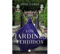 Inez Corbi Los jardines perdidos / The Lost Gardens (Tascabile)