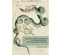 Inez E Perry An Esoteric Analysis and Synthesis of the Zodiacal Sign (Tascabile)