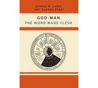 Inez Eudora Perry George W Carey God-Man (Tascabile)
