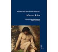 Infamous stains. Unbridled masculine sexualities in early modernity