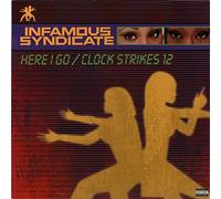 Infamous Syndicate - Here I Go / Clock Strikes 12