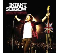 Infant Sorrow - Get Him to the Greek