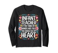 Infant Teacher Hands Full Heart Even Fuller - Maglia a Manica