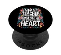 Infant Teacher Hands Full Heart Even Fuller - PopSockets PopGrip Adesivo