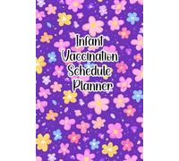 Infant Vaccination Schedule Planner: Baby Immunization Record Keeper - Easy Track vaccines, Health notes and Doctor visits
