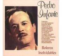 Infante, Pedro - Boleros Inolvidables