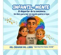 INFANTIL MENTE: EL DESPERTAR DE LA CONCIENCIA