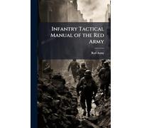 Infantry Tactical Manual of the Red Army
