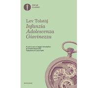 Infanzia-Adolescenza-Giovinezza - Tolstoj Lev