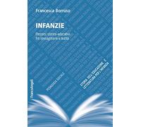Infanzie. Percorsi storico-educativi fra immaginario e realtà