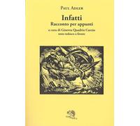 Infatti. Racconto per appunti. Testo tedesco a fronte