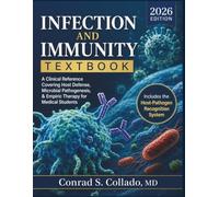 Infection and Immunity Textbook 2026: A Clinical Reference Covering Host Defense, Microbial Pathogenesis, & Empiric Therapy for Medical Students