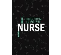 Infection Control Nurse: Lined Journal For Nurse NP, RN Infection Prevention Nursing Student Notebooks Blank Diary Gift