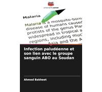Infection paludéenne et son lien avec le groupe sanguin ABO au Soudan