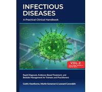 INFECTIOUS DISEASES A Practical Clinical Handbook: Volume 2: Viral, Fungal, Parasitic and Special Topics