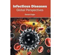 Infectious Diseases: Global Perspectives (Copertina rigida)