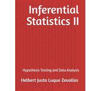 Inferential Statistics II: Hypothesis Testing and Data Analysis