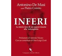 Inferi. La storia vera di un sopravvissuto alla 'ndrangheta