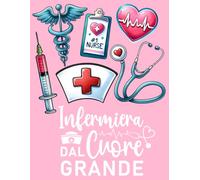 Infermiera dal Cuore Grande Agenda 2025-2026: 2 Anni Pianificatore Mensile Regali per Donna e Studentessa.