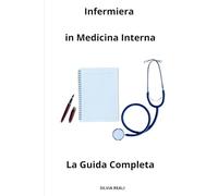 Infermiera in Medicina Interna La Guida Completa