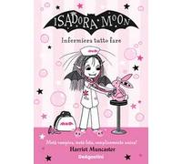 Infermiera tutto fare. Isadora Moon