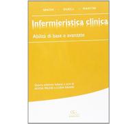 Infermieristica clinica. Abilità di base e avanzate