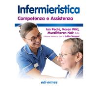 Infermieristica. Competenza e assistenza. Con Contenuto digitale per acces...