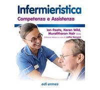 Infermieristica. Competenza e assistenza. Con Contenuto digitale per accesso online