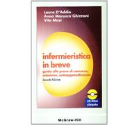 Infermieristica in breve. Guida alle prove di concorso, selezione, autoapprendimento. Con CD-ROM