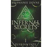 Infernal Secrets: A Demon Why Choose Paranormal Romance: 1