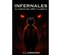 Infernales: El cuento del niño y la bestia