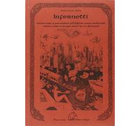 Infernetti. Ovvero come si può andare all'inferno senza rendersene conto e come se ne può uscire se si è fortunati